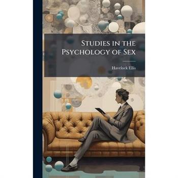 Studies in the Psychology of Sex