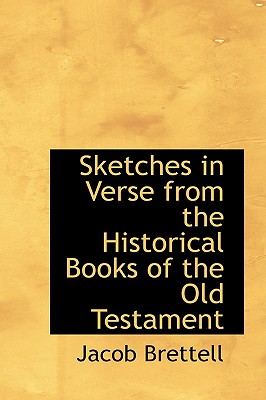 Sketches in Verse from the Historical Books of the Old Testament