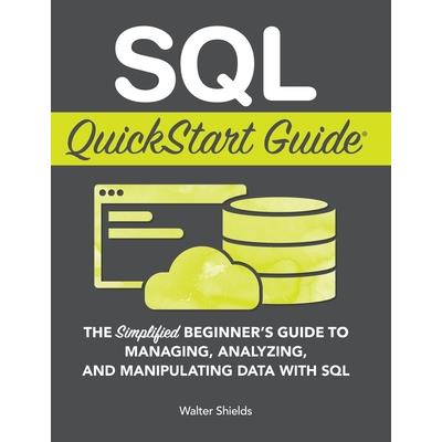 SQL QuickStart Guide