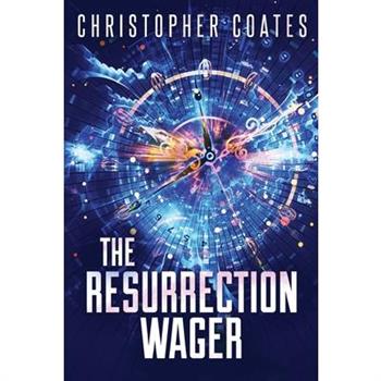 The Resurrection Wager