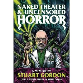 Naked Theater & Uncensored Horror