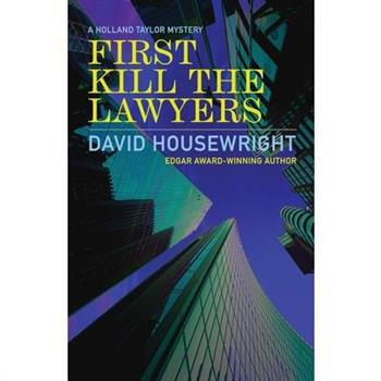 First Kill the Lawyers