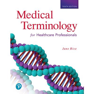Medical Terminology for Healthcare Professionals