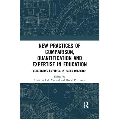 New Practices of Comparison, Quantification and Expertise in Education