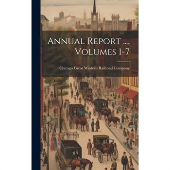 Annual Report ..., Volumes 1-7
