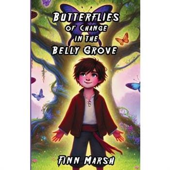 Butterflies of Change in the Belly Grove