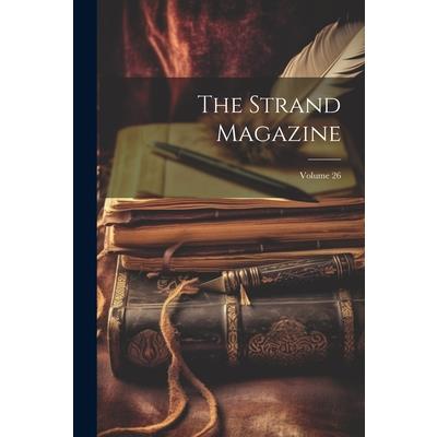 The Strand Magazine; Volume 26