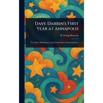 Dave Darrin's First Year at Annapolis