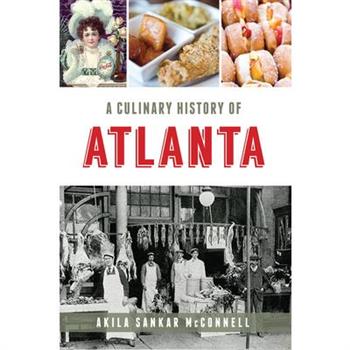 A Culinary History of Atlanta