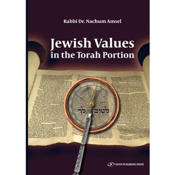 Jewish Values in the Torah Portion