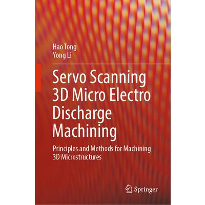 Servo Scanning 3D Micro Electro Discharge Machining