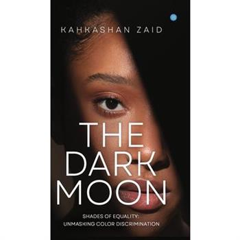 The Dark Moon