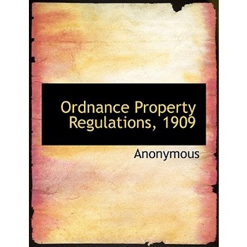 Ordnance Property Regulations, 1909