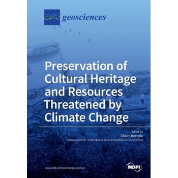 Preservation of Cultural Heritage and Resources Threatened by Climate Change