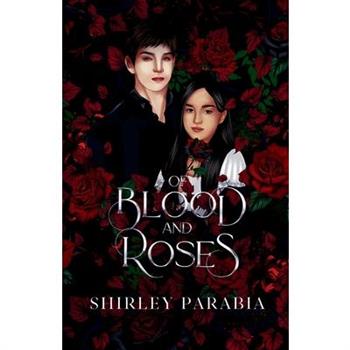 Of Blood and Roses (The Artist Rendition)