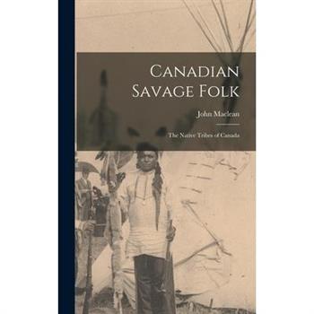 Canadian Savage Folk