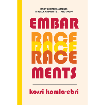 Embar-race-ments