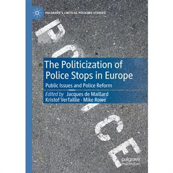 The Politicization of Police Stops in Europe