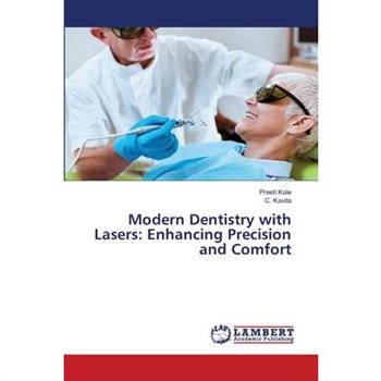 Modern Dentistry with Lasers