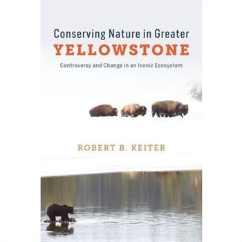Conserving Nature in Greater Yellowstone