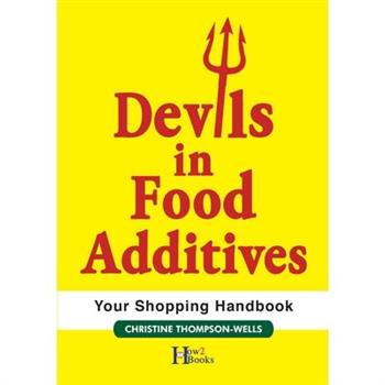 Devils In Food Additives - Shopping Handbook