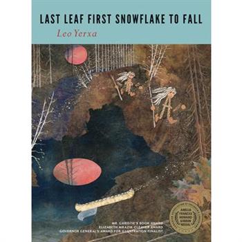 Last Leaf First Snowflake to Fall