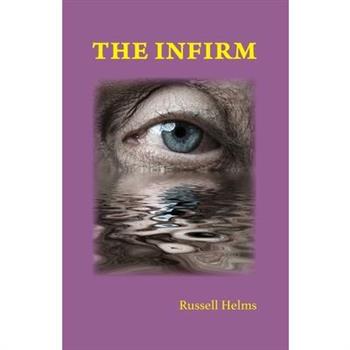 The Infirm