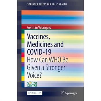 Vaccines, Medicines and COVID-19