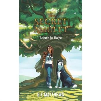 The Secret Amulet Return to Hatre