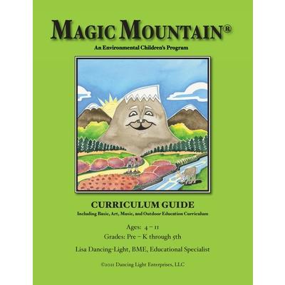 Magic Mountain - An Environmental Children's Program - Curriculum Guide