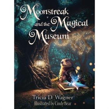 Moonstreak and the Magical Museum