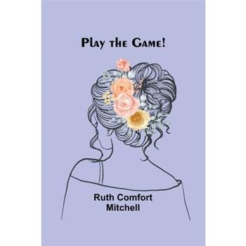 Play the Game! Play the Game!