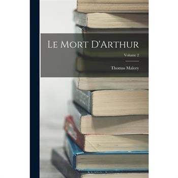 Le Mort D'Arthur; Volume 2