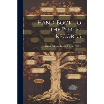 Hand-book to the Public Records