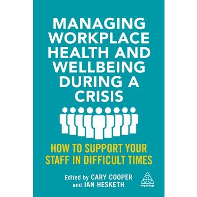 Managing Workplace Health and Wellbeing During a Crisis