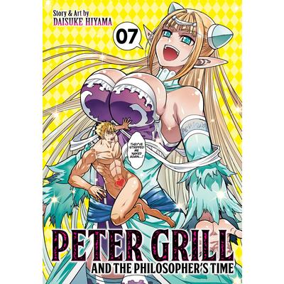 Peter Grill and the Philosopher’s Time Vol. 7