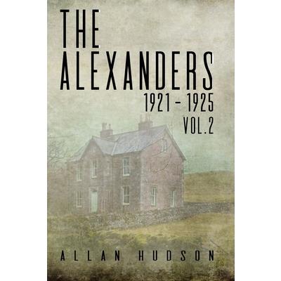 The Alexanders. Vol. 2 1921 - 1925