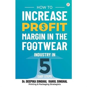 How to Increase Profit Margin in the Footwear Industry