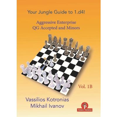 Your Jungle Guide to 1.D4! - Volume 1b