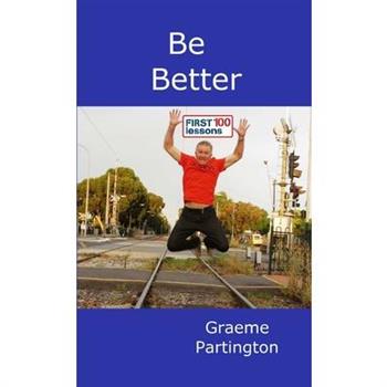 Be Better