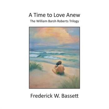 A Time to Love Anew