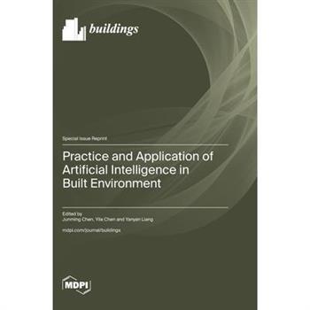 Practice and Application of Artificial Intelligence in Built Environment