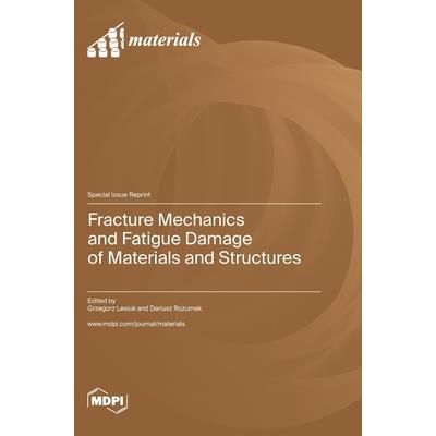 Fracture Mechanics and Fatigue Damage of Materials and Structures
