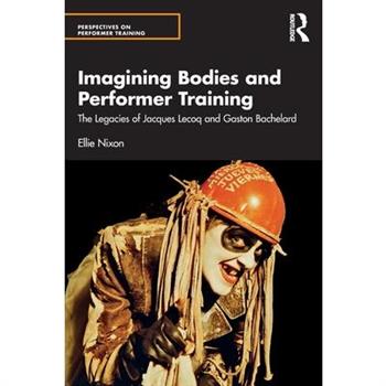 Imagining Bodies and Performer Training