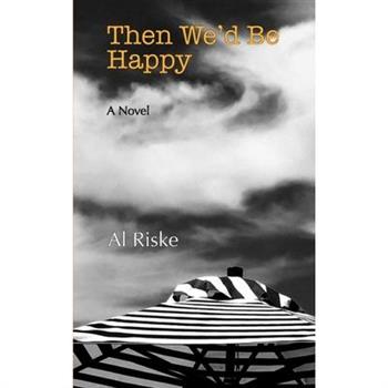 Then We’d Be Happy
