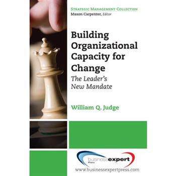 Building Organizational Capacity for Change