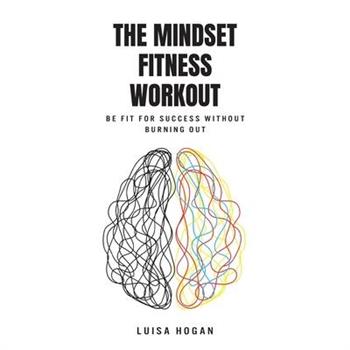 The Mindset Fitness Workout