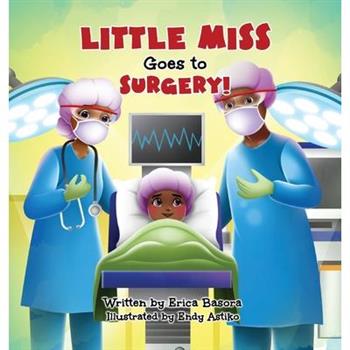 Little Miss Goes to Surgery