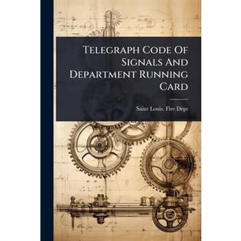 Telegraph Code Of Signals And Department Running Card