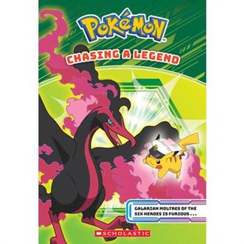 Chasing a Legend (Pok矇mon Chapter Book)